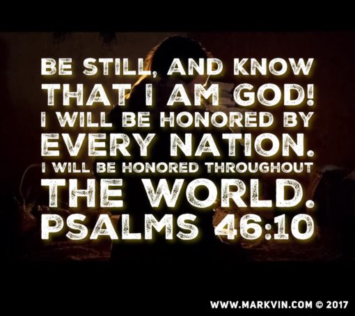 Be still, and know that I am God!